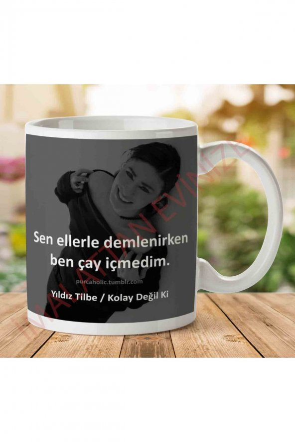 Yıldız Tilbe Ben Çay İçmedim İki Tarafı Baskılı Kupa Bardak