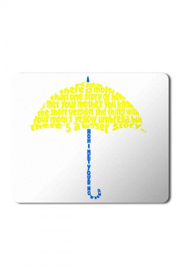 How I Met Your Mother Yellow Umbrella 3 Baskılı Mouse Pad Mousepad
