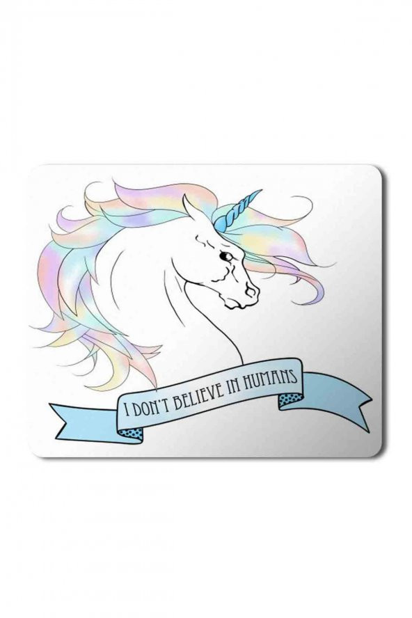 I Dont Believe İn Humans Baskılı Mouse Pad Mousepad