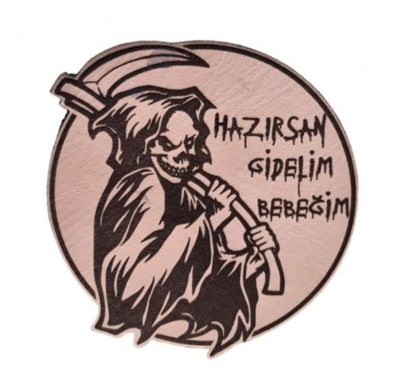 Hazırsan Gidelim Bebeğim Azrail Deri PEÇ  -Arma - Leather Patch - 1
