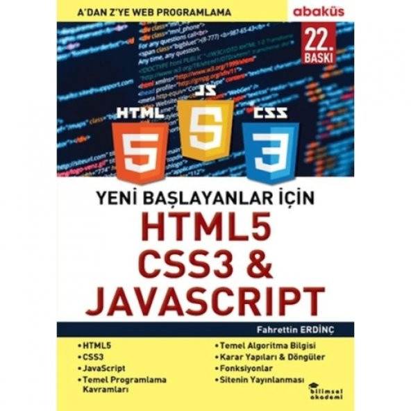 Yeni Başlayanlar İçin HTML5, CSS3 ve Javascript - A ’Dan Z’Ye Web Programlama