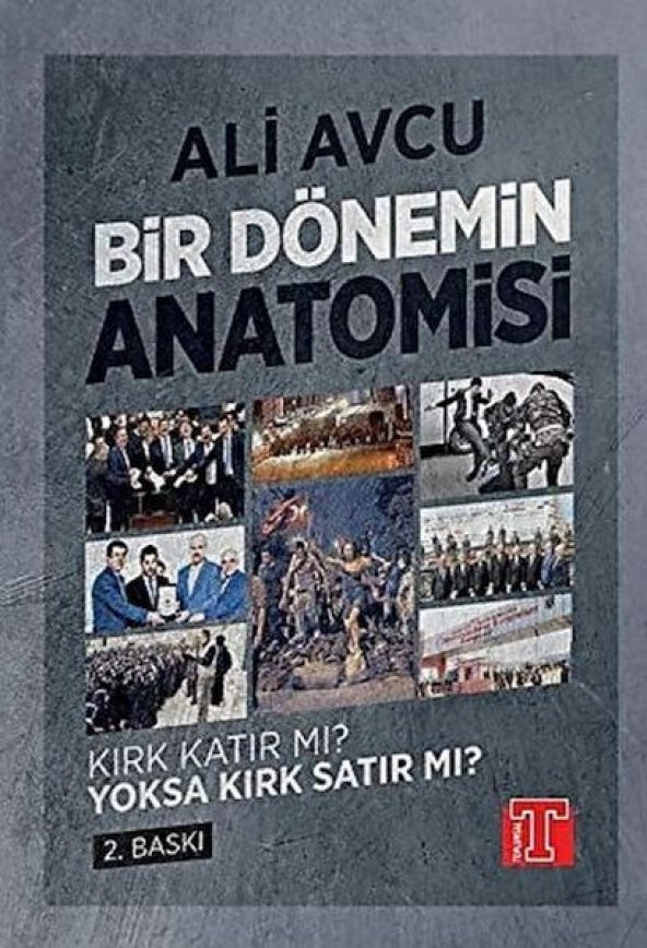 Bir Dönemin Anatomisi - Kırk Katır mı? Yoksa Kırk Satır mı? [mustazen]