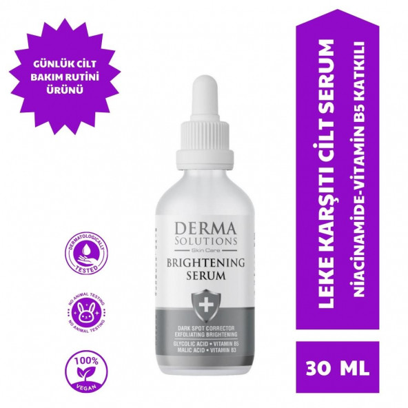 Derma Solutions Brightening Serum - Leke Karşıtı Cilt Bakım Serumu 30 ml