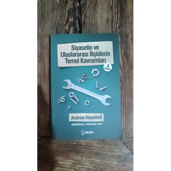 Siyasetin ve Uluslararası İlişkilerin Temel Kavramları ..  Andrew Heywood