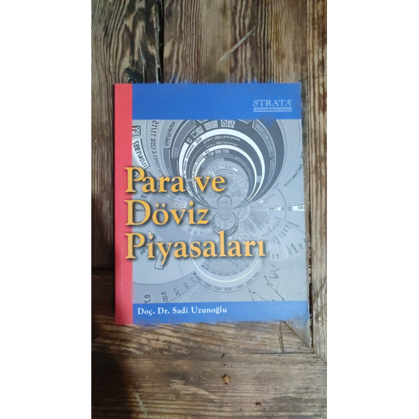 PARA VE DÖVİZ PİYASALARI  ..  SADİ UZUNOĞLU - 1