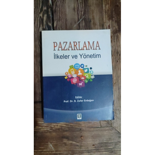 PAZARLAMA İlkeler ve Yönetim   .. ZAFER ERDOĞAN