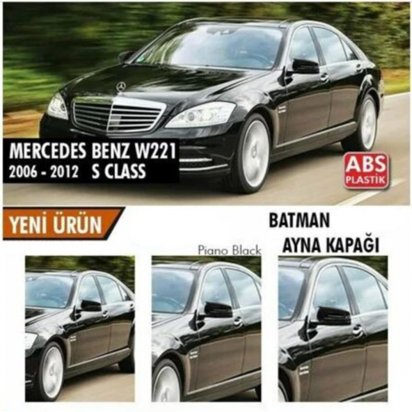 Mercedes Benz W221 2010-2013 Batman Yarasa Ayna Kapağı Piano Black Abs Plastik