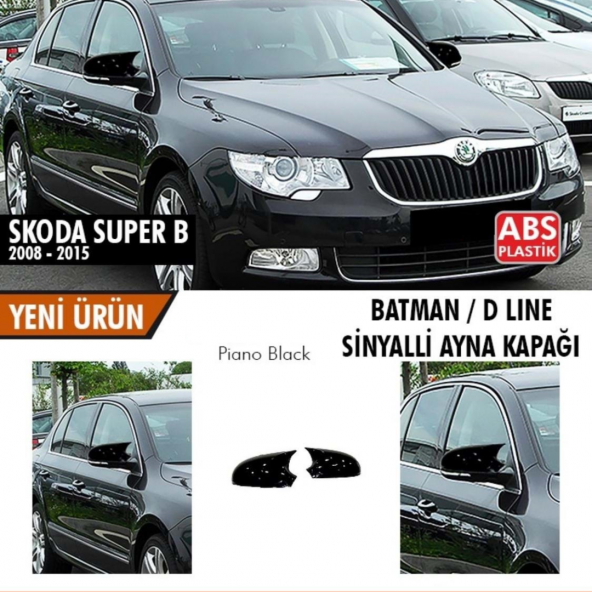 Skoda Superb B6 Sinyalli 2008-2015 Batman Yarasa Ayna Kapağı Piano Black Abs Plastik