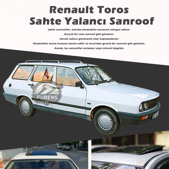 Renault Toros Parlak Siyah Yalancı Çakma Sahte Sunroof