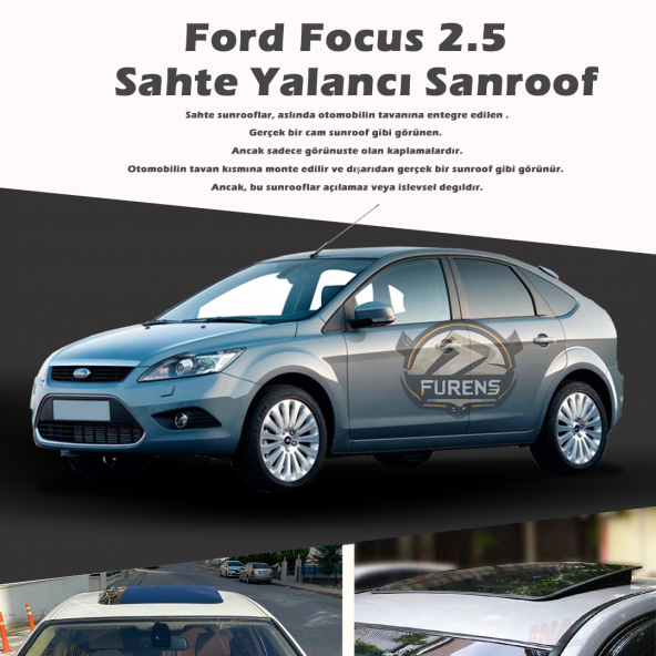 Ford Focus 2.5 Parlak Siyah Yalancı Çakma Sahte Sunroof ürün görseli 1
