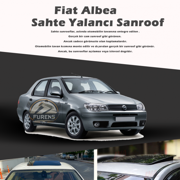 Fiat Albea Parlak Siyah Yalancı Çakma Sahte Sunroof