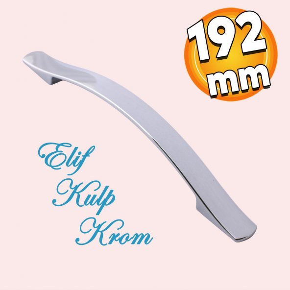 Elif Mobilya Mutfak Dolabı Çekmece Dolap Kapak Kulpu Düz Metal Kulp Kulbu Kulpu 192 Mm Krom