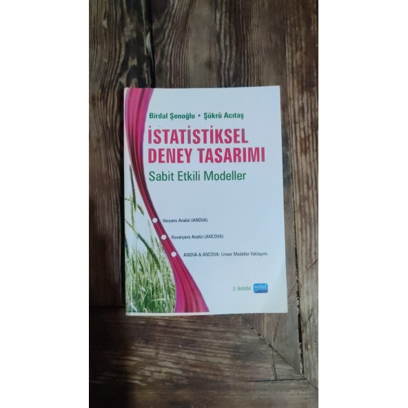 İSTATİSTİKSEL DENEY TASARIMI BİRDAL ŞENOĞLU - ŞÜKRÜ ACITAŞ