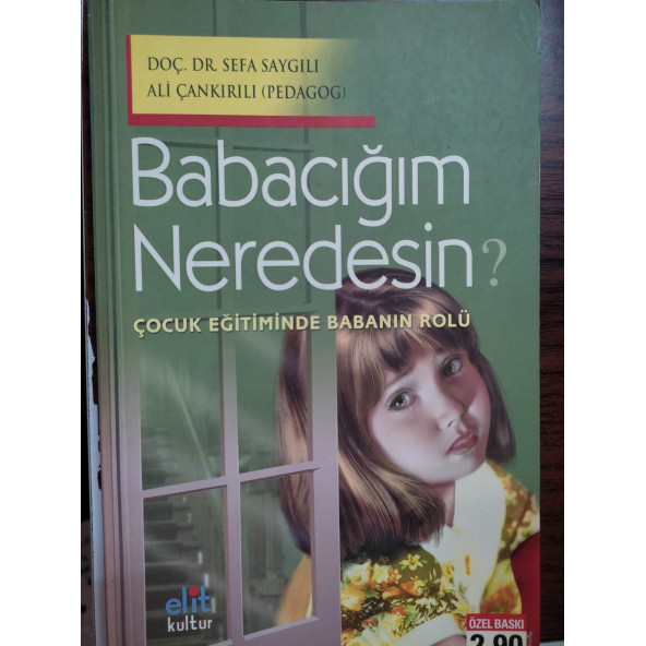 BABACIĞIM NEREDESİN?