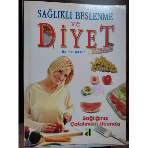 SAĞLIKLI BESLENME VE DİYET