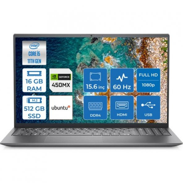 Dell Inspiron 5510 Intel Core i5 11320H 16GB 512GB SSD MX450 Ubuntu 15.6 FHD Taşınabilir Bilgisayar I55103310U001