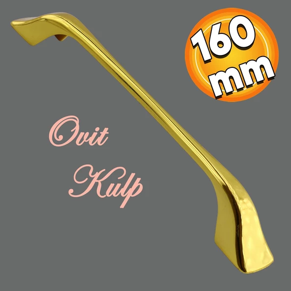 Ovit Mobilya Mutfak Dolabı Çekmece Dolap Kapak Kulpu Düz Metal Kulp Kulbu Kulpu 160 Mm Altın