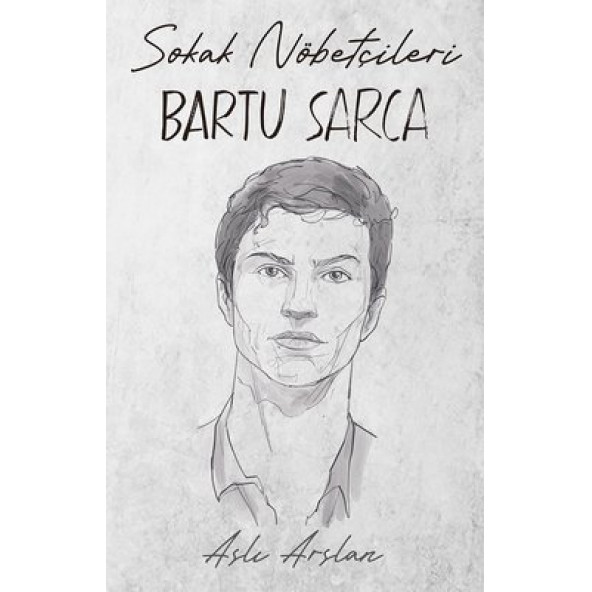 Sokak Nöbetçileri : Bartu Sarca ürün görseli 1