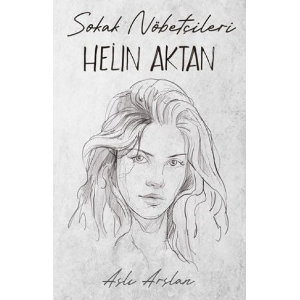 Sokak Nöbetçileri : Helin Aktan ürün görseli 1