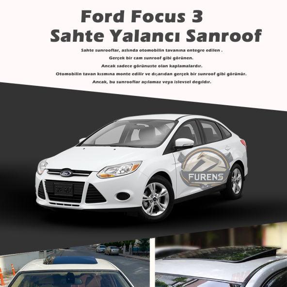 Ford Focus 3 Parlak Siyah Yalancı Çakma Sahte Sunroof - 1