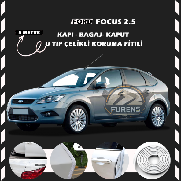 Ford Focus 2.5 Oto Araç Kapı Koruma Fitili 5metre Parlak Beyaz Renk