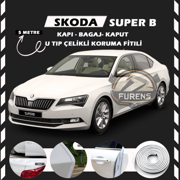 Skoda SuperB Oto Araç Kapı Koruma Fitili 5metre Parlak Beyaz Renk