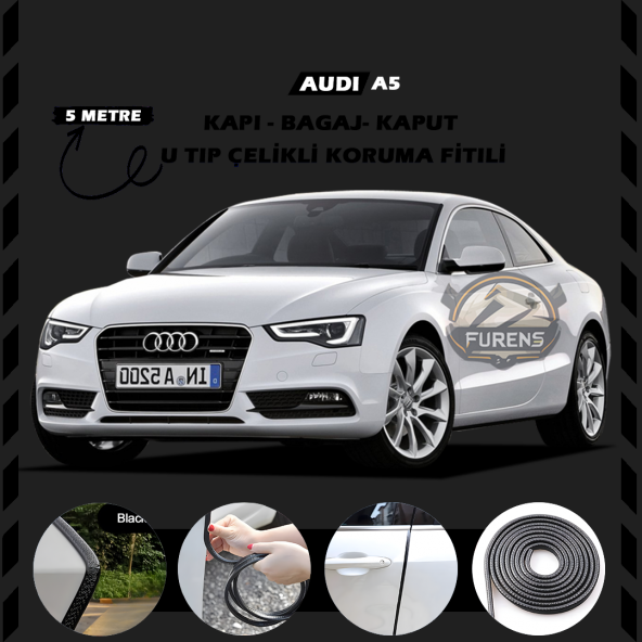 Audi A5 Oto Araç Kapı Koruma Fitili 5metre Parlak Siyah Renk