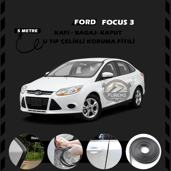 Ford Focus 3 Oto Araç Kapı Koruma Fitili 5metre Parlak Siyah Renk