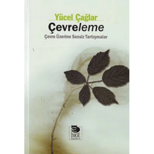 Çevreleme  Çevre Üzerine Sessiz Tartışmalar