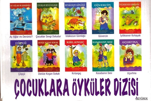 ÖZYÜREK ÇOCUKLARA ÖYKÜLER DİZİSİ ( 10 KİTAP )
