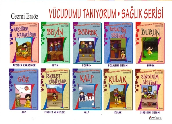 ÖZYÜREK VÜCUDUMU TANIYORUM SAĞLIK SERİSİ ( 10 KİTAP )