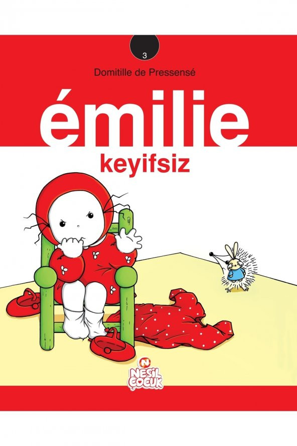 3. Kitap Emilie Keyifsiz Çocuk Kitapları Serisi 28er Sayfa Kuşe Baskı Domitille De Pressensé