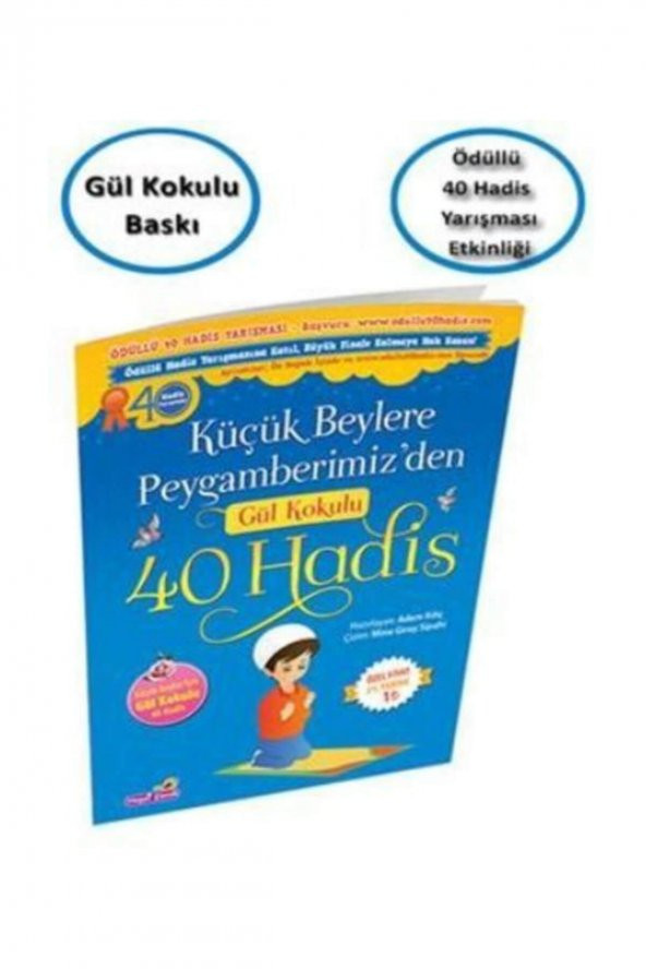 Küçük Beylere Peygamberimizden Gül Kokulu 40 Hadis