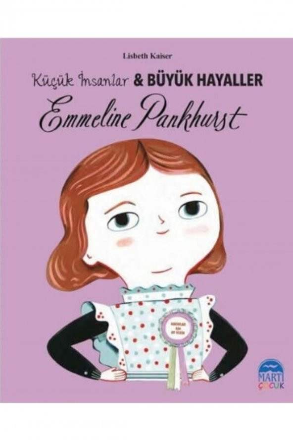 Kaknüs Yayınları Emmeline Pankhurst -küçük Insanlar Ve Büyük Hayaller
