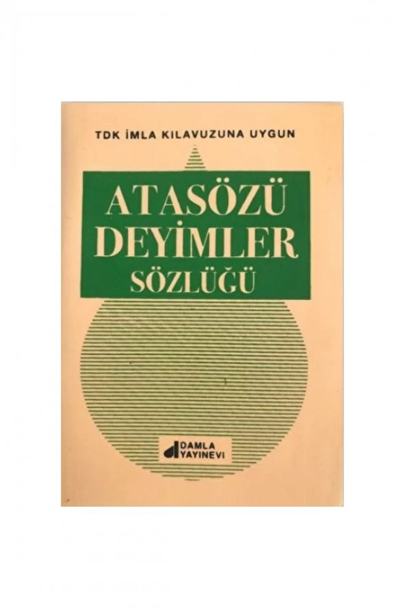 Atasözleri Deyimler Sözlüğü