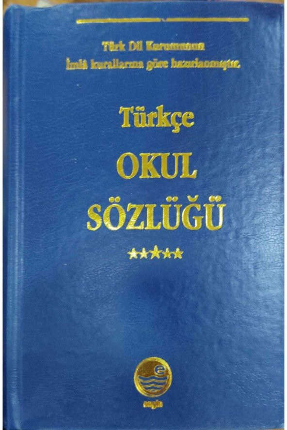 Tdk Uyumlu Türkçe Okul Sözlüğü 848 Sayfa
