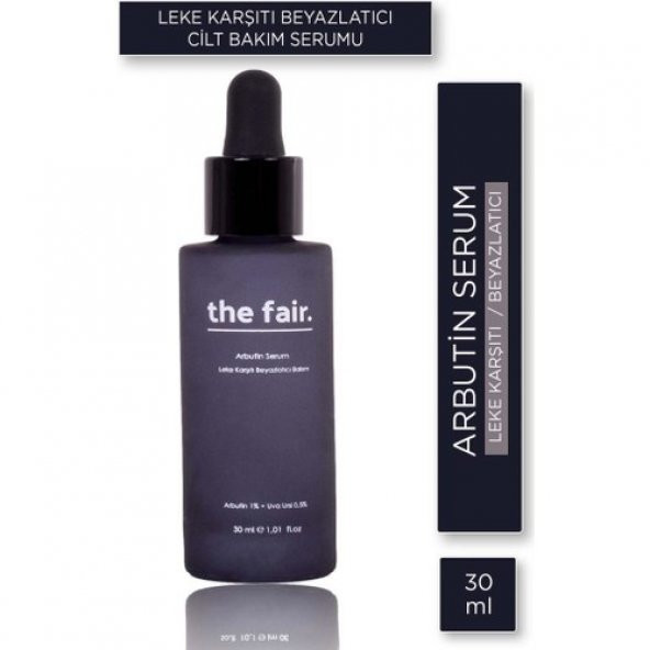 The Fair Arbutin Leke Karşıtı Cilt Serumu 30 ml