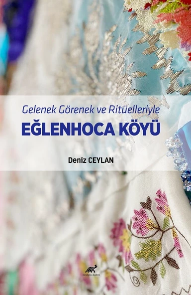 Gelenek Görenek ve Ritüelleriyle Eğlenhoca Köyü