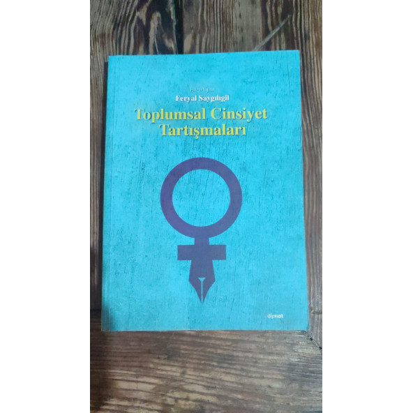 Toplumsal Cinsiyet Tartışmaları  ... Feryal Saygılıgil