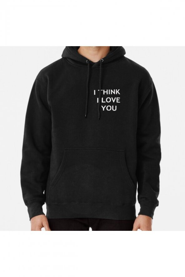 i think i love you ,tony lopez Baskılı Sweatshirt Hoodie