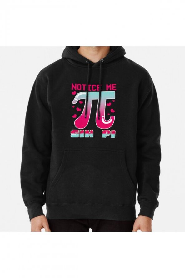 Funny Notice Me Sin Pi Cute Math Anime Senpai Pun Baskılı Kapşonlu Sweatshirt Hoodie - 1