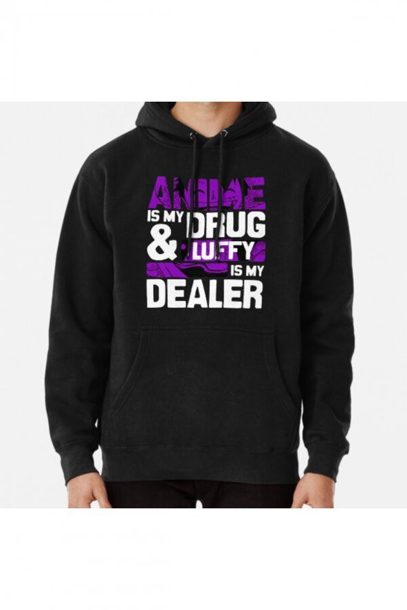 Anime Is My Drug And Luffy Is My Dealer Onepieceanime Anime Streetwear Baskılı Hoodie
