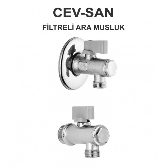 FİLTRELİ ARA MUSLUK CEV-SAN