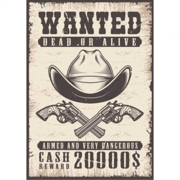 Wanted Aranıyor Ölü Ya Da Diri Retro Ahşap Poster 20x30