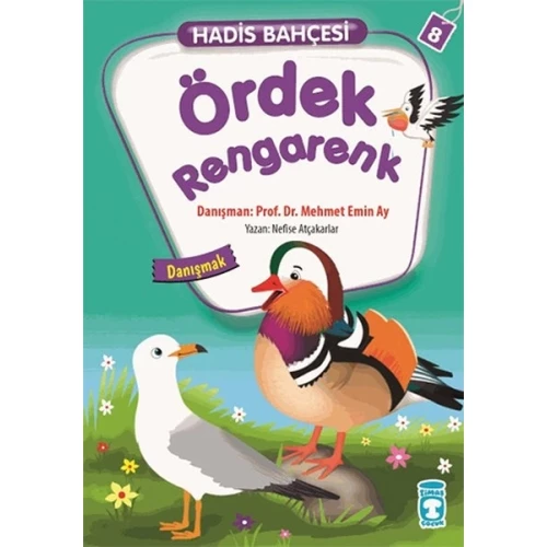 Ördek Rengarenk - Danışmak / Hadis Bahçesi 8