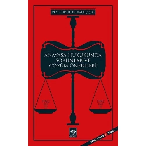 Anayasa Hukukunda Sorunlar ve Çözüm Önerileri