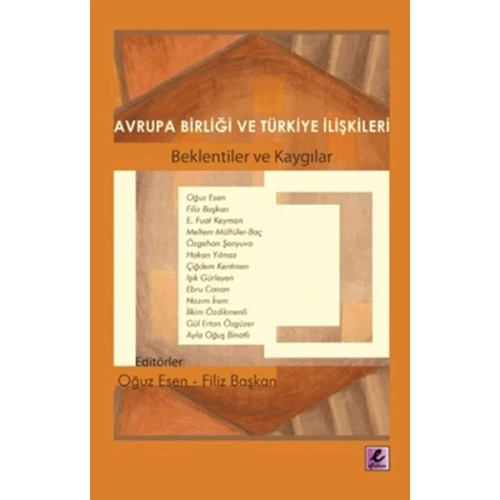 Avrupa Birliği ve Türkiye İlişkileri  Beklentiler ve Kaygılar