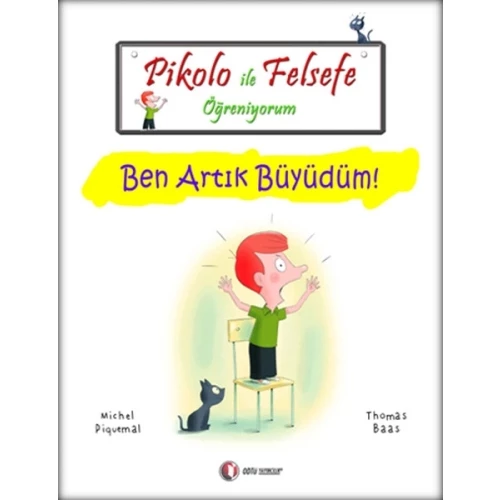 Pikolo ile Felsefe Öğreniyorum - Ben Artık Büyüdüm!