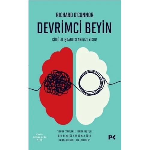 Devrimci Beyin - Kötü Alışkanlıklarınızı Yıkın!