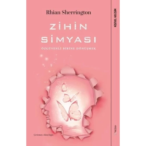 Zihin Simyası - Özgüvenli Birine Dönüşmek